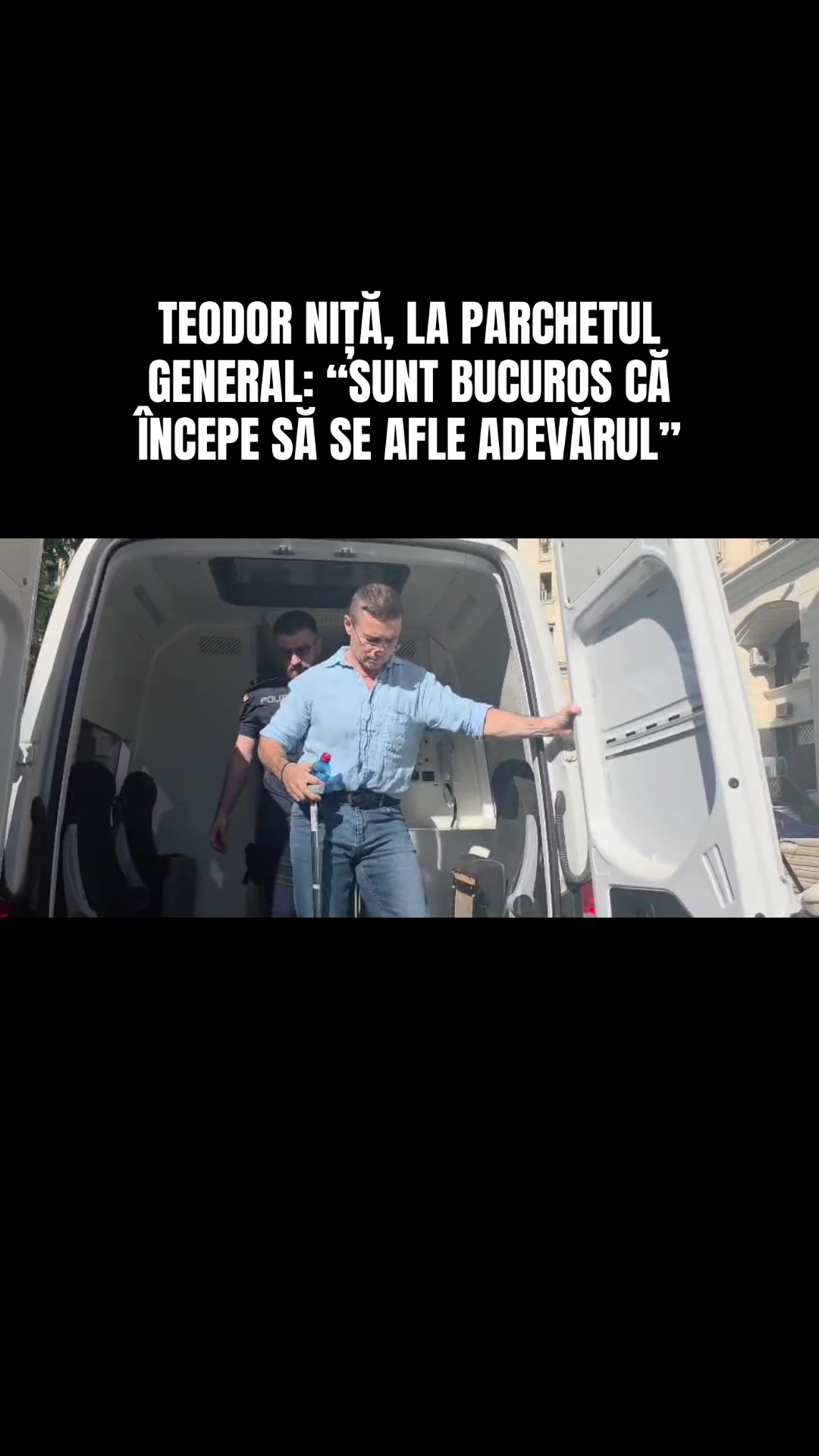 UPDATE Teodor Niță, la Parchetul General: „Sunt bucuros că începe să se afle adevărul”